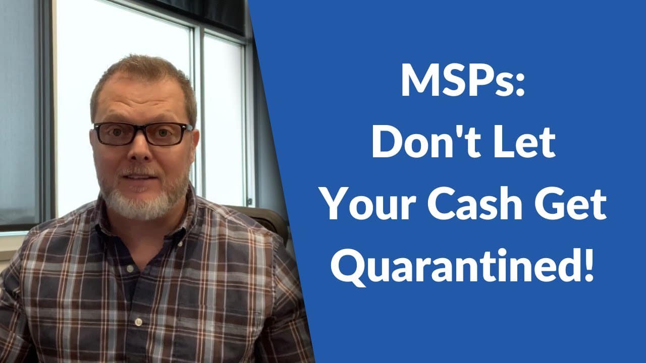 MSPs: Is Your Cash Quarantined by Covid-19? Importance of Electronic Payments